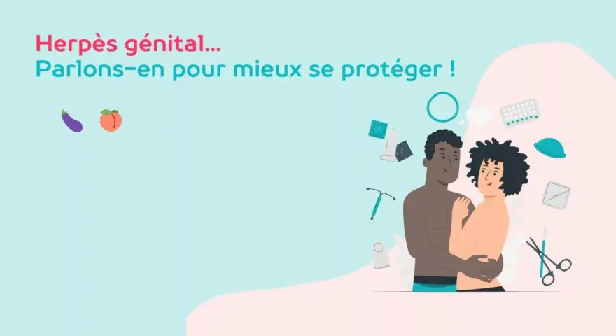 Herpès génital : parlons-en pour mieux se protéger ! L'image montre un couple et des symboles de contraception, suggérant des moyens de prévention.